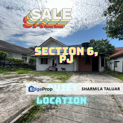 🏠 1-Storey Bungalow House for Sale in Section 6, Petaling Jaya PJ | Quiet Location 🏠, Selangor, Petaling Jaya