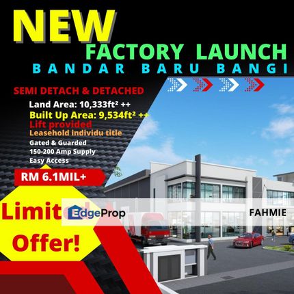 Newly Launched Semi D and Detached Factory, Selangor, Bangi