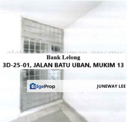 Bank Lelong Rumah Pangsar Gelugor : 3D-25-01, JALAN BATU UBAN, MUKIM 13, 11700, GELUGOR, Pulau Pinang., Penang, Sungai Dua (Island)
