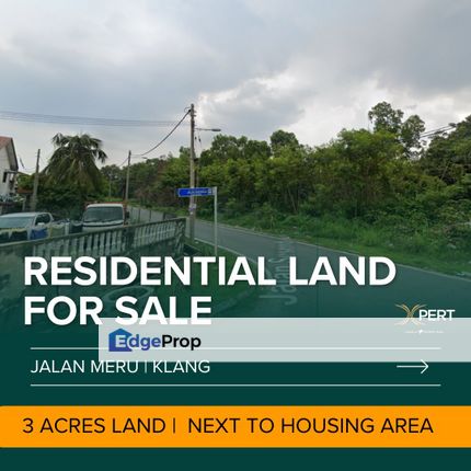 Jalan Meru Klang Residential Land 3 Acres, Selangor, Klang