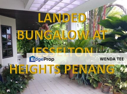 BESPOKE JESSELTON HEIGHTS BUNGALOW NEAR THE TURF CLUB FOR SALE, Penang, Georgetown