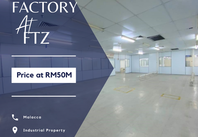 Super Big 97K sq,ft Factory Batu Berendam FTZ Industrial Melaka