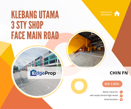 Best ROI 3.92% Below Value 5% Face Main Road 3 Sty Shop Klebang Utama Melaka, Melaka, Klebang