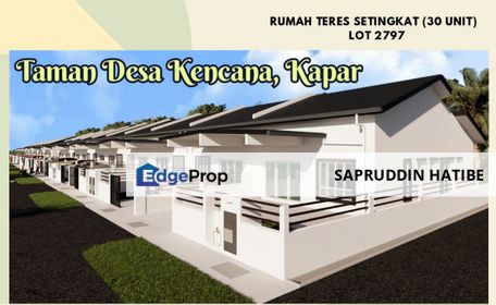 New Project: 30 Units Single Storey Terrace House (25' X 72') @ Taman Desa Kencana For Sale, Selangor, Kapar 