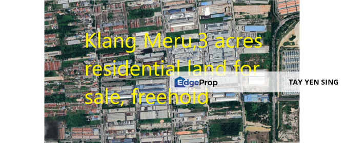 Klang Meru,3 acres residential land for sale, freehold, Selangor, Klang