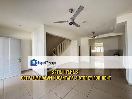 Setia utama 2 setia alam/alam nusantara 3 storey house for rent 20x65 , Selangor, Setia Alam/Alam Nusantara