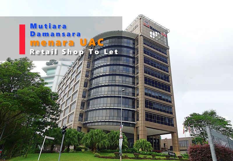 Menara UAC - PJ Mutiara Damansara Prime Retail Showroom Shop