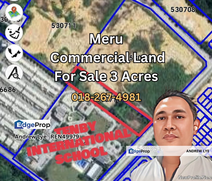 Meru Commercial Land For Sale (3 Acres) Freehold, Perak, Ipoh