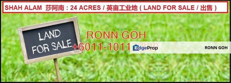 SHAH ALAM : 24 ACRES FREEHOLD & READY INFRA INDUSTRIAL LAND ( FOR SALE ) / 莎阿南 : 24 英亩永久工业土地 ( 出售 ), Selangor, Shah Alam