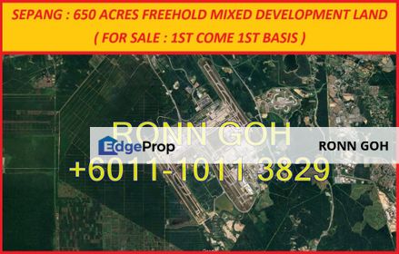 * SEPANG ( NEAR KLIA ) : 650 ACRES FREEHOLD MIXED DEVELOPMENT LAND ( FOR SALE ) / 雪邦 ( 靠近KLIA国际飞机场 ) : 650英亩永久综合发展区域土地 ( 出售 ), Selangor, Sepang