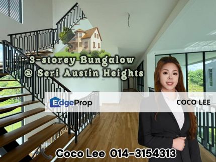 3-storey Bungalow @ Seri Austin Heights, Johor, Johor Bahru