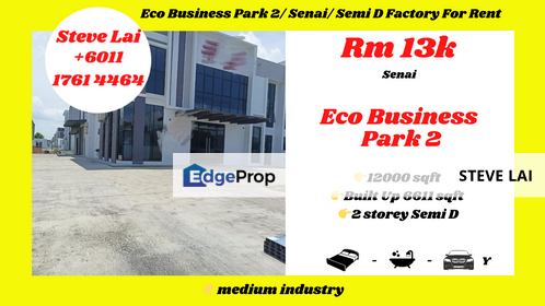 Eco Business Park 2/ Senai/ Semi D Factory For Rent, Johor, Senai