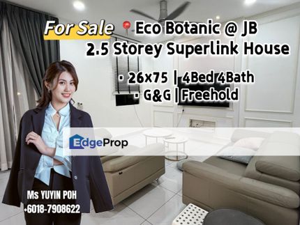 Eco Botanic @ JB 2.5 Storey Superlink House , Johor, Nusajaya