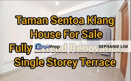 Taman Sentoa Klang House For Sale Fully Extend Renovation Single Storey Terrace, Selangor, Klang