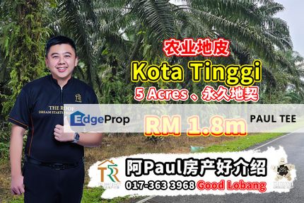Kota Tinggi 5 Acres Agriculture Land For Sale, Johor, Ulu Tiram