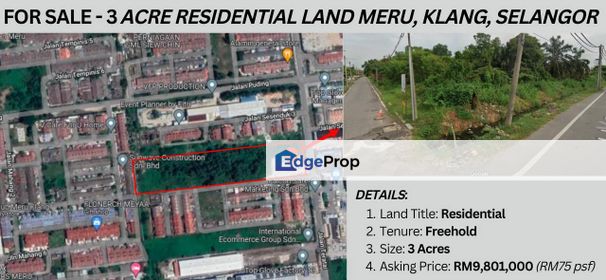 Residential Land 3 Acre Jalan Meru, Klang For Sale, Selangor, Klang