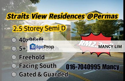 🍀Straits View Residences 2.5Storey Semi D 🍀, Johor, Permas Jaya/Senibong