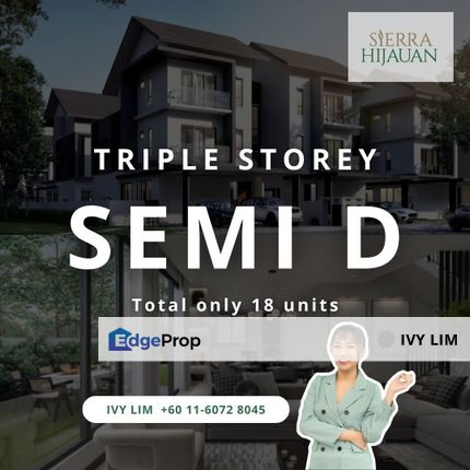 Sierra Hijauan, Ampang, Selangor, New Landed, Triple Storey, Semi D, Promotion, Limited Unit, Selangor, Ampang