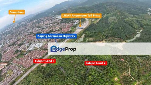 [Next to Kajang - Seremban Highway] Residential Land [Direct access from LEKAS Ampangan Toll Plaza], Negeri Sembilan, Seremban