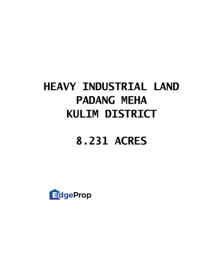 8.23 Acres Heavy Industrial Land for Sale at Kulim, Kedah , Kedah, Karangan