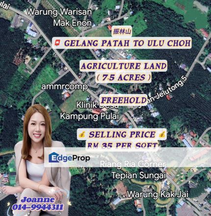 7.5 Acres Agriculture Land @ Gelang Patah to Ulu Choh, Johor. Near Kampung Pulai, Jelutong Tengah, Ulu Pulai, Tanjung Pelepas, Johor, Gelang Patah