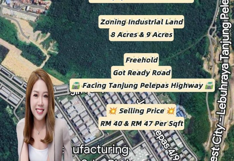 8 & 9 Acres Zoning Industrial Land @ Tanjung Pelepas, Gelang Patah, Near Iparc Industrial Park, PTP, Forest City, Iskandar Puteri