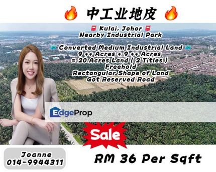 Converted Medium Industrial Land @ Kulai, Johor, Neaby Industrial Park, Kulai Toll, Johor, Johor Bahru
