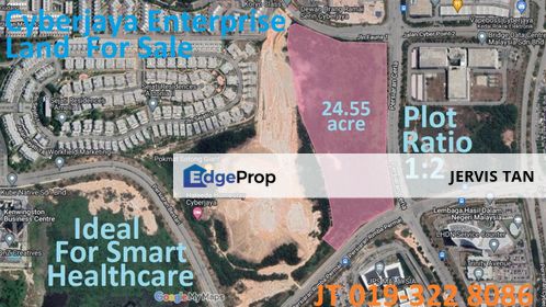 Cyberjaya Enterprise Land 24.55 Acre For Sale - For JV Smart Healthcare Development, Selangor, Cyberjaya