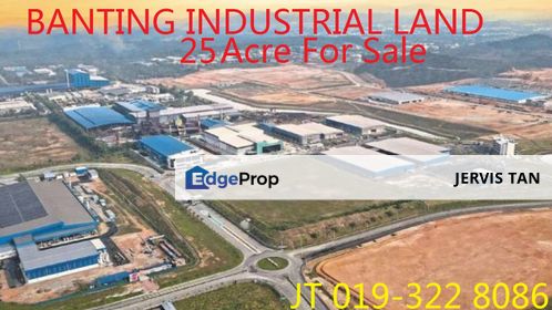 Banting Industrial Land 25 Acres For Sale, Selangor, Banting