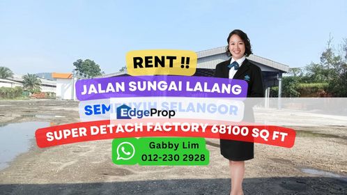 Super Detach Factory @ Jalan Sungai Lalang Semenyih for Rent, Selangor, Semenyih