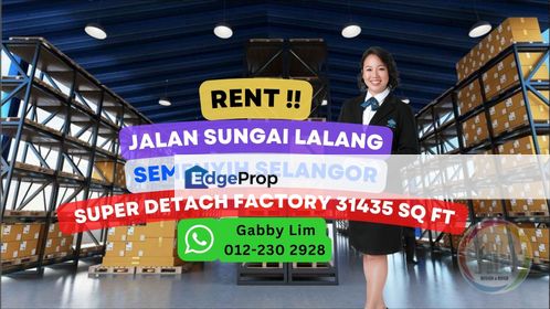 Super Detach Factory @ Jalan Sungai Lalang Semenyih for Rent, Selangor, Semenyih