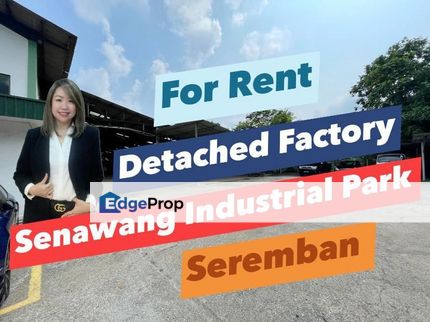 Senawang Industrial Park @ Detached Factory with Office For Rent , Negeri Sembilan, Senawang