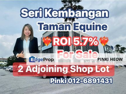 2 Adjoining Corner Shop Lot @ Taman Equine, Seri Kembangan , Selangor, Seri Kembangan