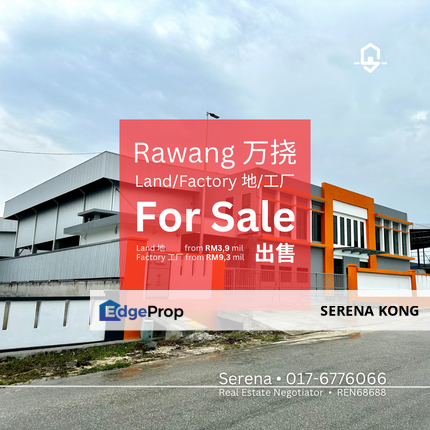 Rawang Land/Factory for SALE!! CF ready!, Selangor, Rawang