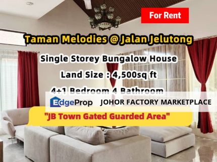 JB Town Taman Melodies Gated Guarded Bungalow House For Rent, Johor, Johor Bahru
