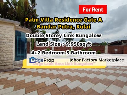 Palm Villa Residence Gate A Bandar Putra Link Bungalow For Rent, Johor, Kulai