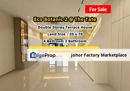 Eco Botanic 2 The Tate Fully Renovated Double Storey Terrace House For Sale, Johor, Nusajaya