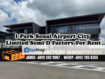 I-Park Senai Airport  Limited  Factory For Rent, Johor, Senai