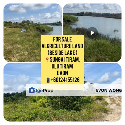 Urgent ❗️Algriculture Land Beside Lake @Sungai Tiram , Ulu Tiram ➡️ FOR SALE, Johor, Ulu Tiram