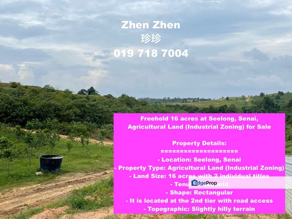 Freehold 16 acres at Seelong Senai, Agricultural Land (Industrial Zoning) for Sale, Johor, Senai
