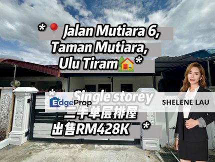 Taman mutiara ulu tiram single storey for sale, near ciq jb town edl midvalley permas rinting seri alam mount austin desa tebrau taman gaya, Johor, Ulu Tiram
