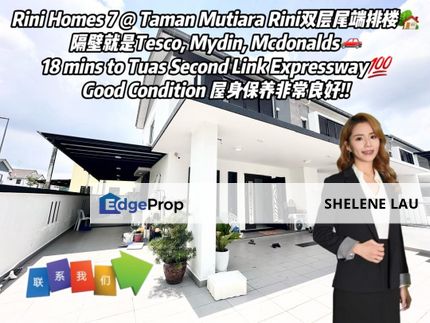 Rini Homes 7 Mutiara Rini Double Storey Endlot For SALE，Sutera Utama Bukit Indah Tun Aminah Taman Universiti，Near TUAS, CIQ, Johor, Skudai