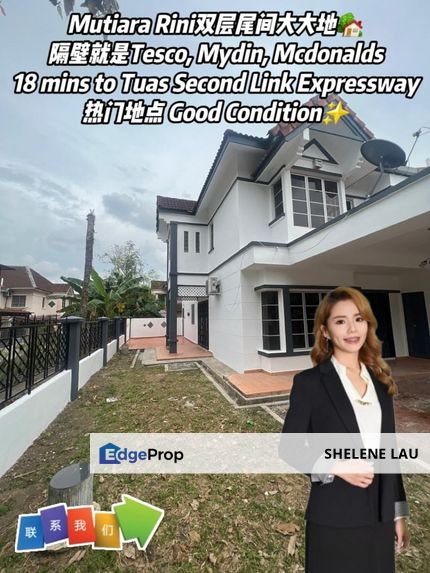 Taman Mutiara Rini Double Storey Endlot For SALE，Sutera Utama Bukit Indah Tun Aminah Taman Universiti，Near TUAS, CIQ, Johor, Skudai