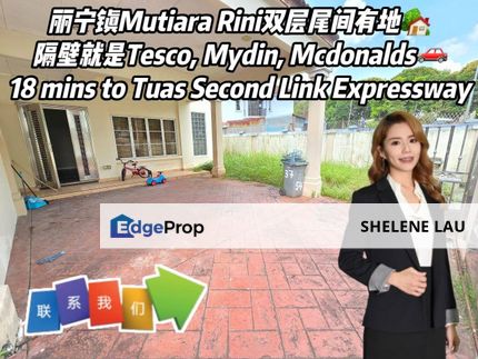 Taman Mutiara Rini Double Storey Endlot With Land For SALE，Sutera Utama Bukit Indah Tun Aminah Taman Universiti，Near TUAS, CIQ, Johor, Skudai