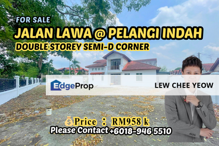 【Jalan Lawa @ Pelangi Indah】Double Storey CONER UNIT SEMI-D, Johor, Ulu Tiram