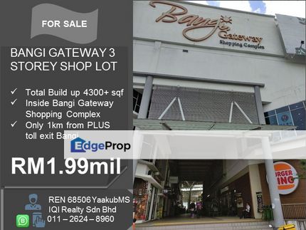 BANGI GATEWAY - 3 Storey Retail Shop inside Bangi Gateway Mall, Selangor, Bangi