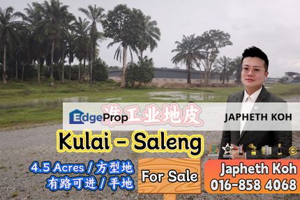 Saleng - 4.5 Acres Zoning Industry Land For Sale, Johor, Kulai