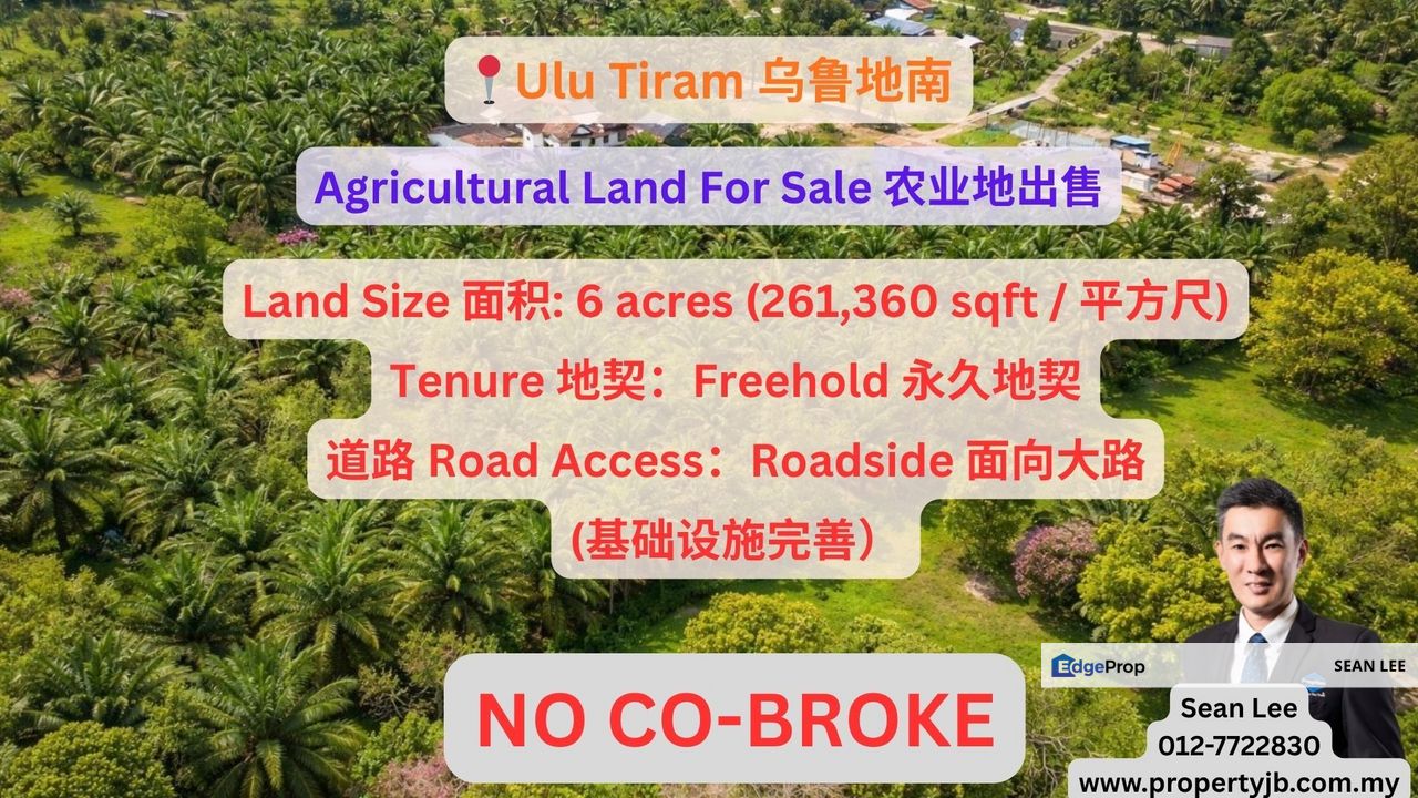 Ulu Tiram Agricultural Land For Sale 乌鲁地南农业地出售, Johor, Johor Bahru