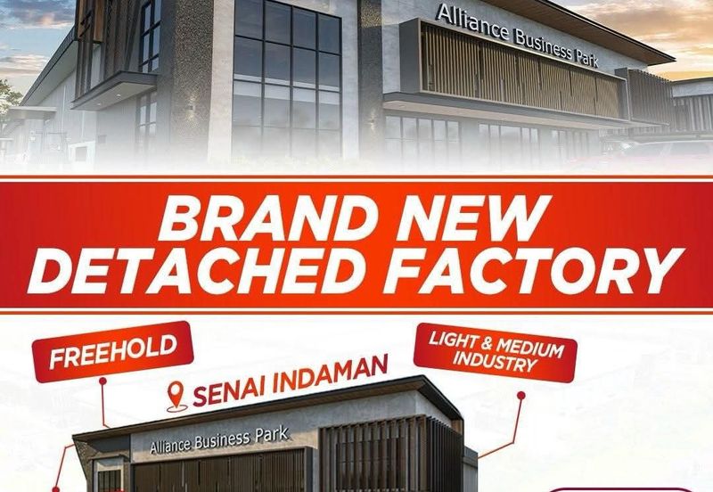 Kulai Senai Indaman（Detached Factory）New Project RM400/psf