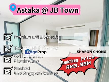 PREMIUM UNIT ASTAKA 1 BUKIT SENYUM FOR SALE, Johor, Johor Bahru